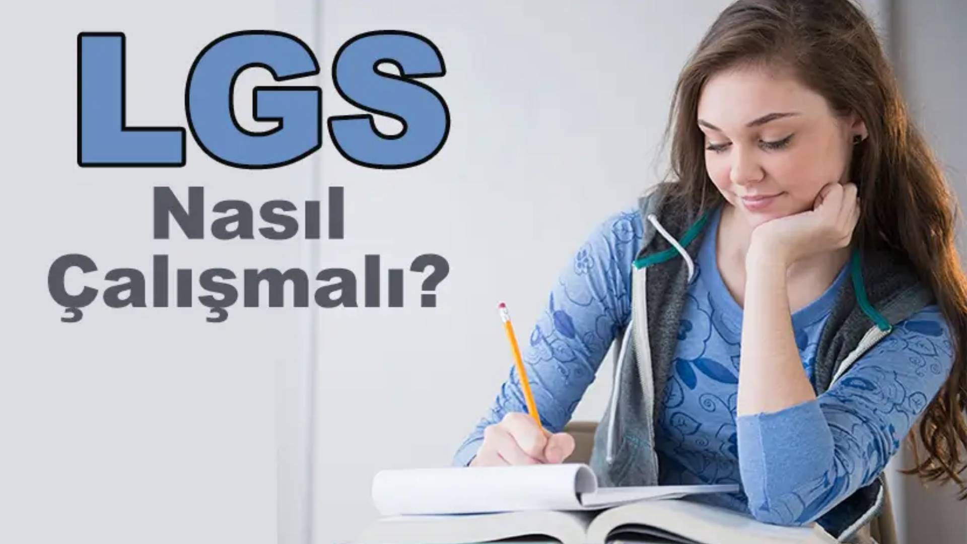 LGS’ye Nasıl Hazırlanılır? 10 Adımda Başarı Rehberi